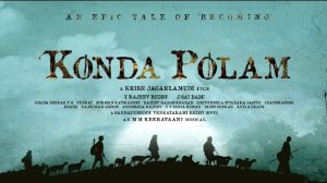 Read more about the article Konda Polam Telugu Movie Review, Release Date, Trailer, Cast and Crew, Wiki, Budget, Real Name, Watch Online Download