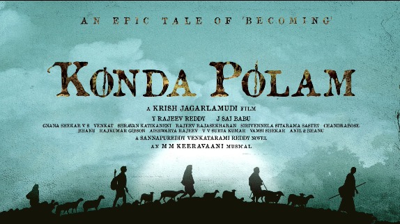 Konda Polam Telugu Movie Review, Release Date, Trailer, Cast and Crew, Wiki, Budget, Real Name,