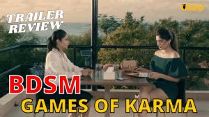 Read more about the article BDSM-Games of Karma Web Series Download 480p, 720p   FilmyZilla, Tamilrockers, 123mkv, Filmywap