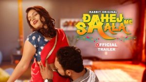 Read more about the article Dahej Me Saala Web Rabbit Movies Series Download Filmymeet, Movie4u, 123mkv, filmywap, Telegram Link