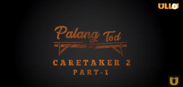 PalangTod Caretaker 2 Web Series