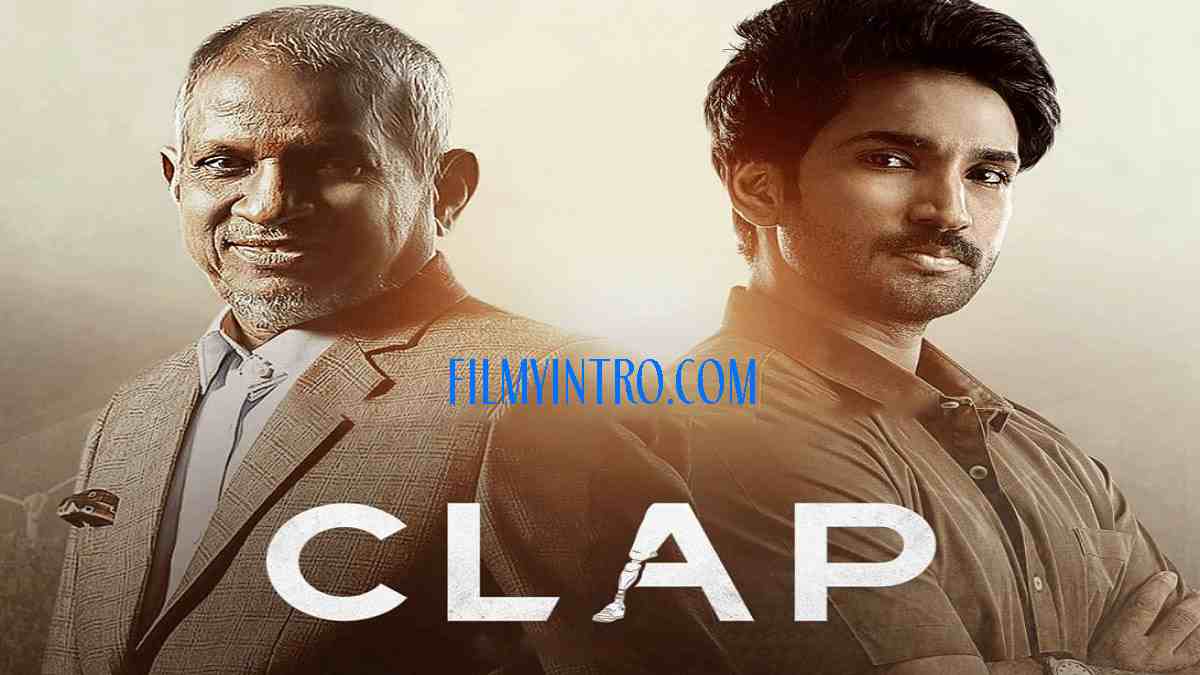 Read more about the article Clap Full Movie Download in Hindi Tamil Telugu 480p 720p 1080p Filmywap