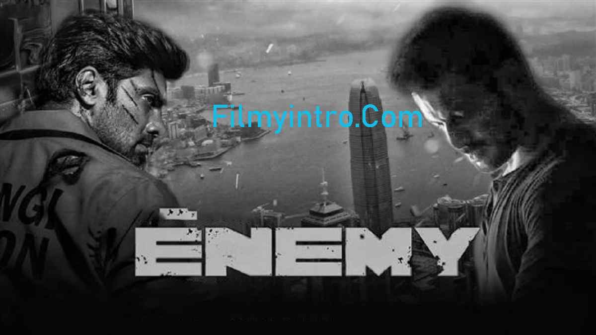 Enemy (2022) Movie Download In Hindi Tamil 480p 720p 1080p Download