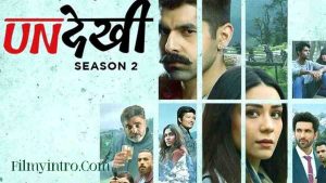 Read more about the article Download Undekhi Season 2 Full Webseries Download 480p, 720p, HD