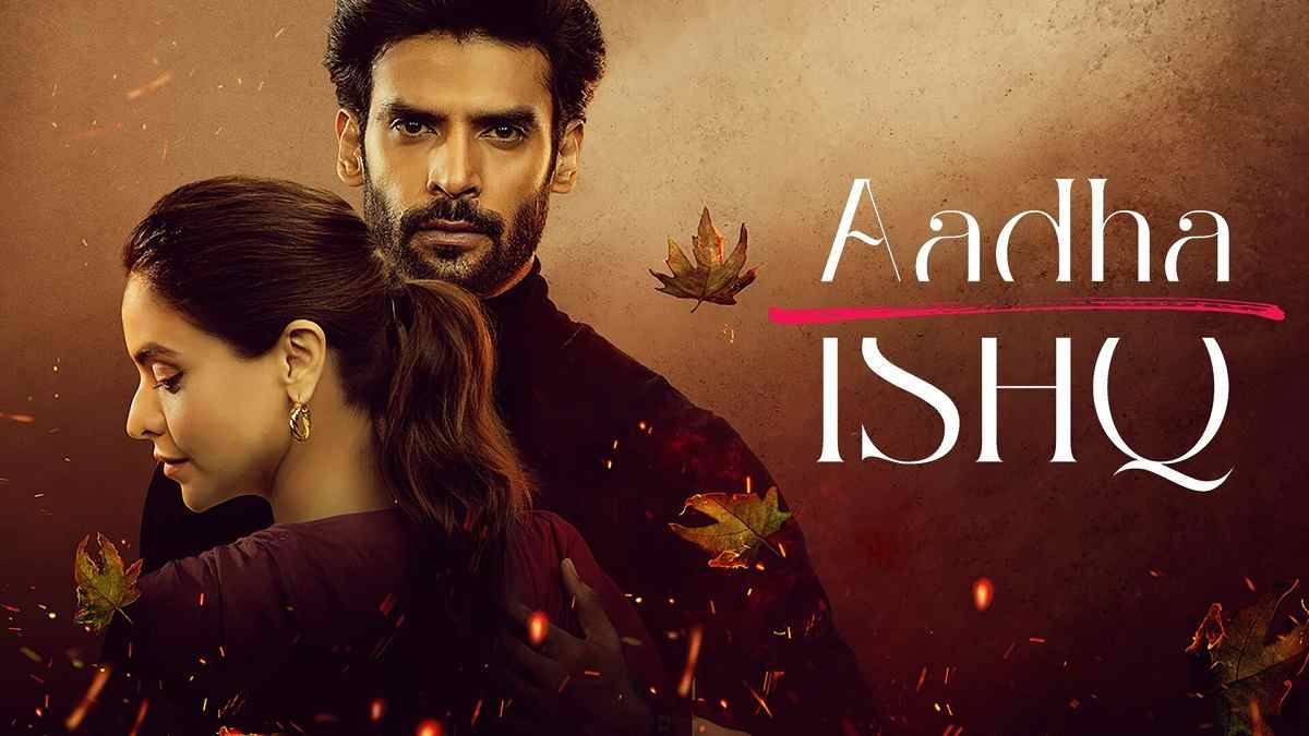 Read more about the article Aadha Ishq Season 1 Web Series Download (2022) 480p 720p 1080p